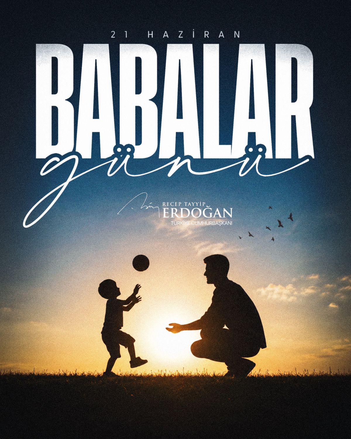 Erdoğan’dan Babalar Günü Mesajı